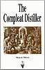 The Compleat Distiller (item #6027)
